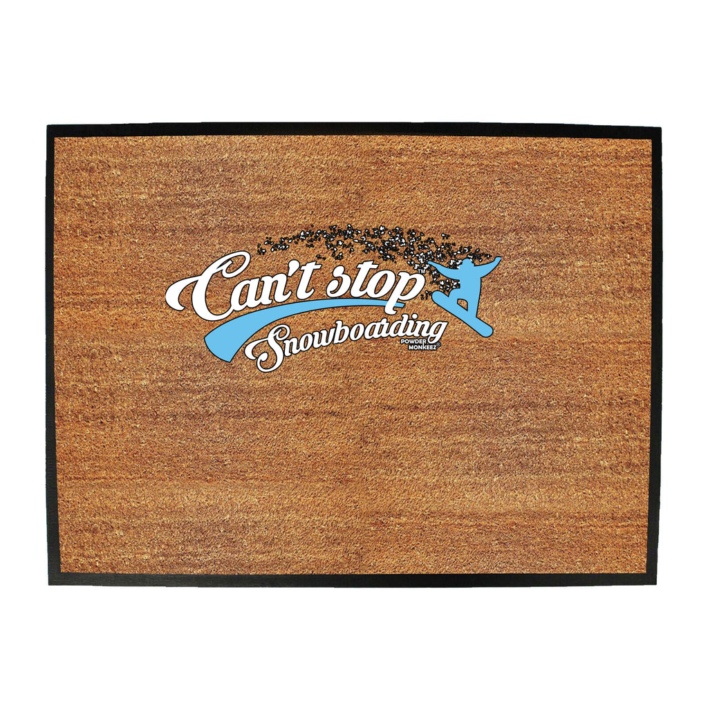 Pm Cant Stop Snowboarding - Funny Novelty Doormat