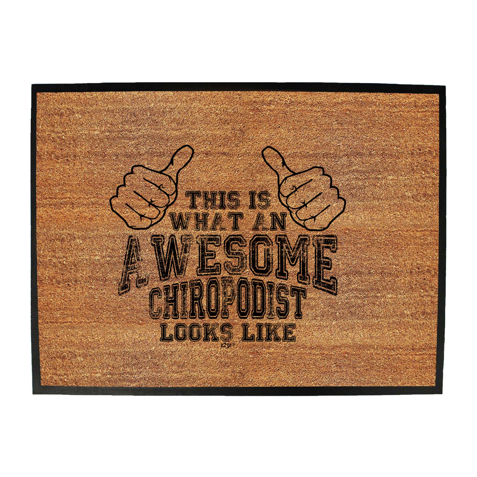 This Is What Awesome Chiropodist - Funny Novelty Doormat