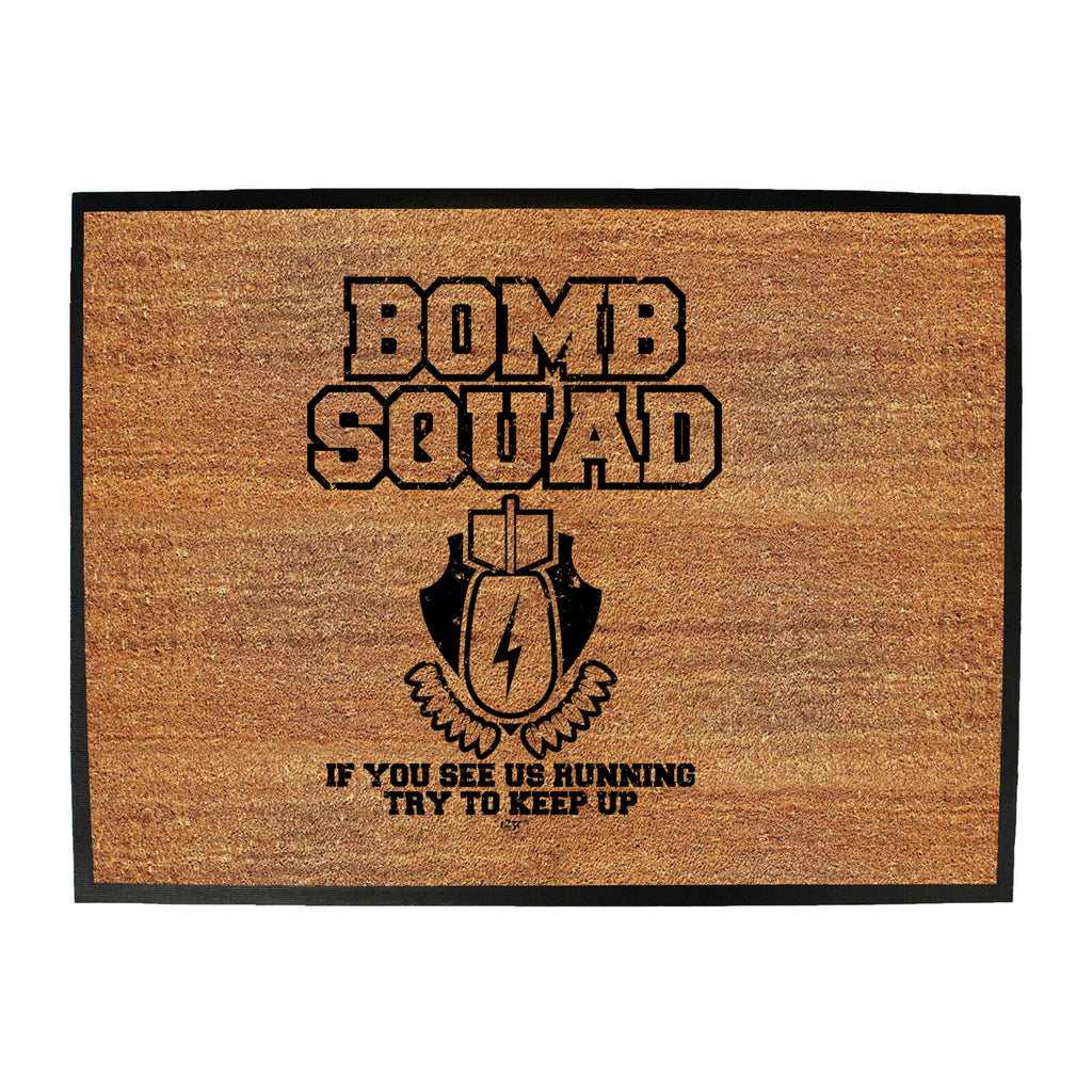 Bomb Squad - Funny Novelty Doormat