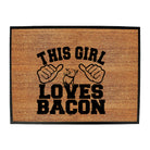 This Girl Loves Bacon - Funny Novelty Doormat