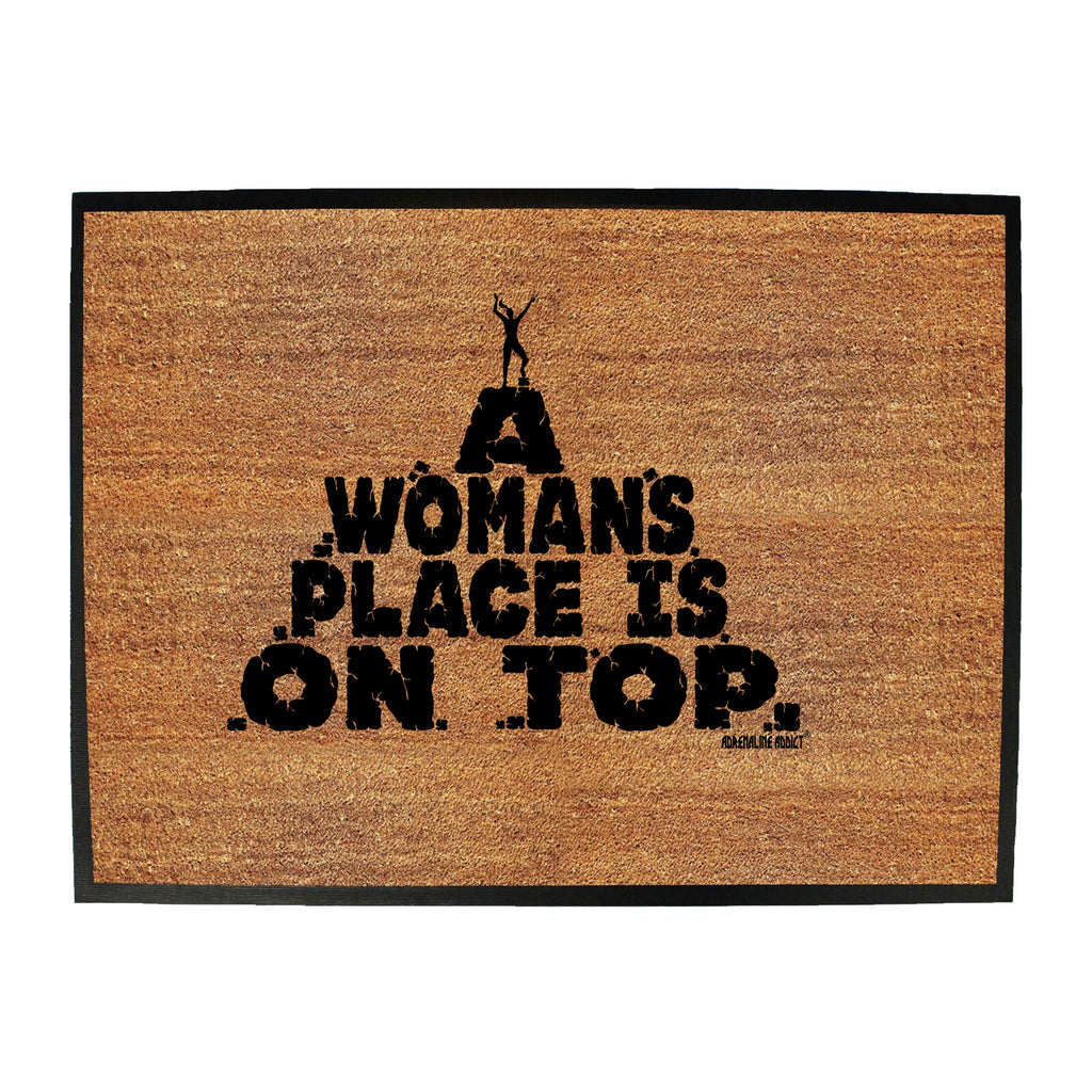 Aa A Womans Place Is On Top - Funny Novelty Doormat