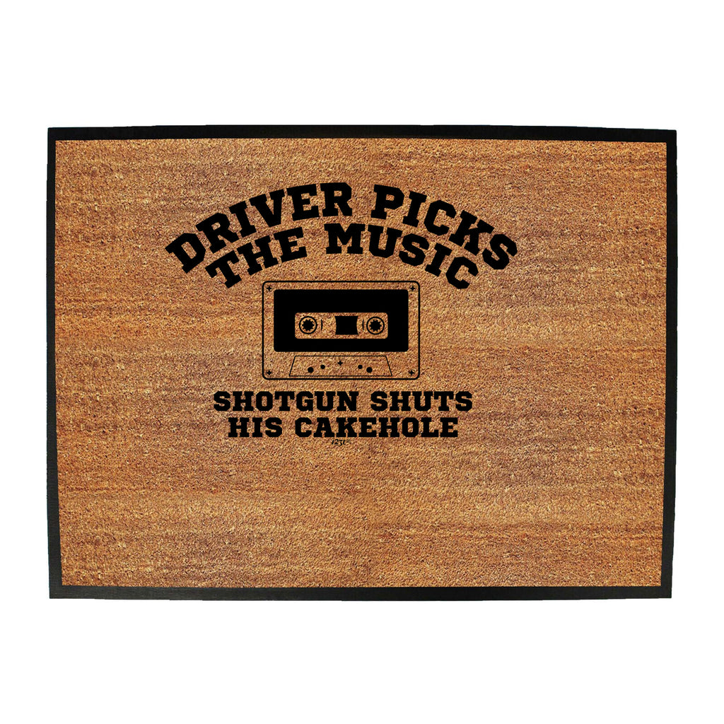Driver Picks The Music Shotgun - Funny Novelty Doormat