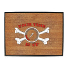 Ow Your Time Is Up - Funny Novelty Doormat