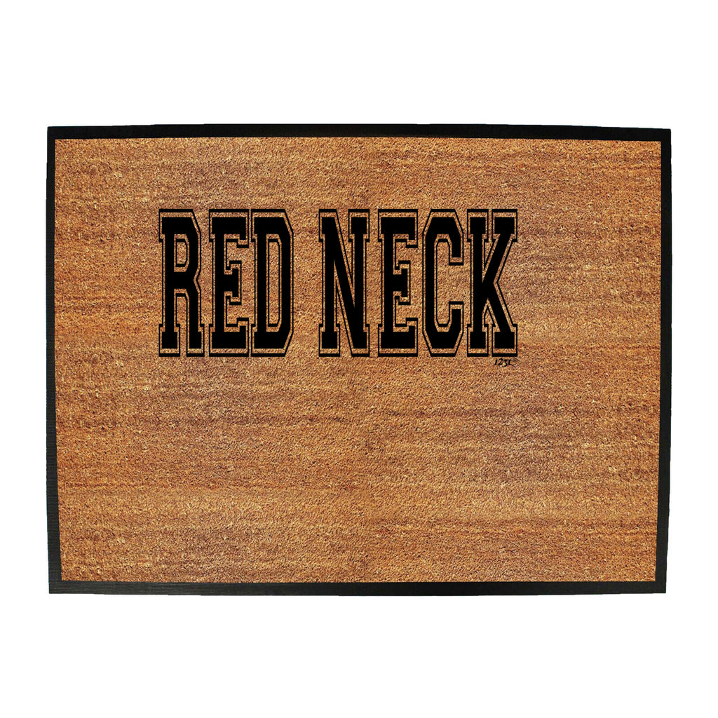 Red Neck - Funny Novelty Doormat