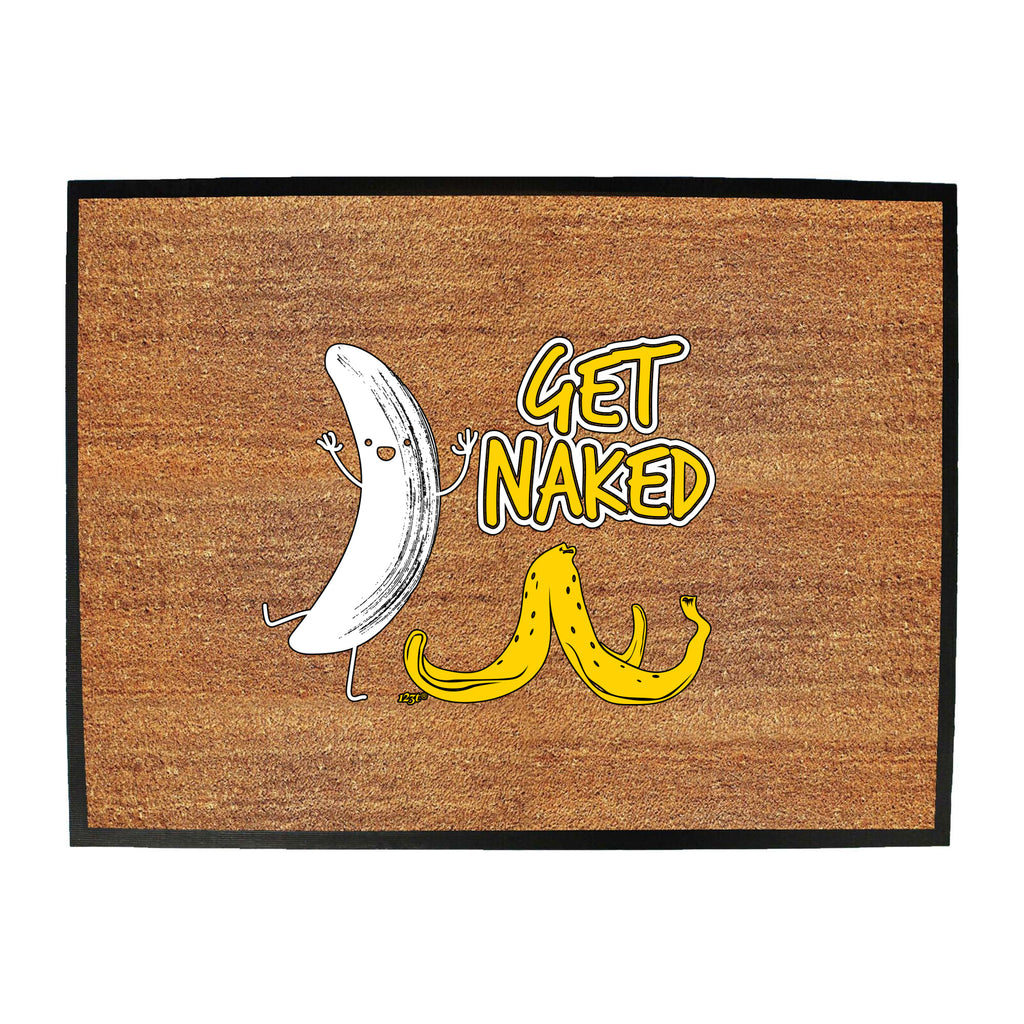 Get Naked Banana - Funny Novelty Doormat
