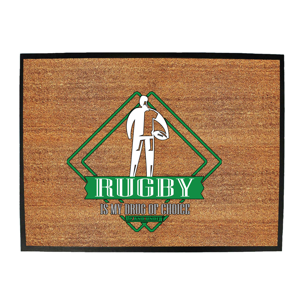 Uau Rugby Drug Of Choice - Funny Novelty Doormat
