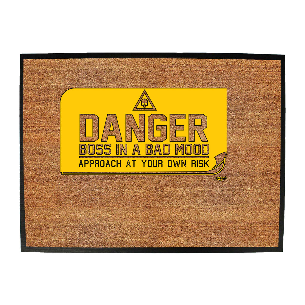 Danger Boss In A Bad Mood - Funny Novelty Doormat
