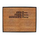 See Feel Achieve - Funny Novelty Doormat