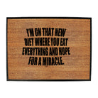 Im On That New Diet - Funny Novelty Doormat