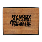 Swps My Body Is My Most Important Piece Of Equipmen - Funny Novelty Doormat