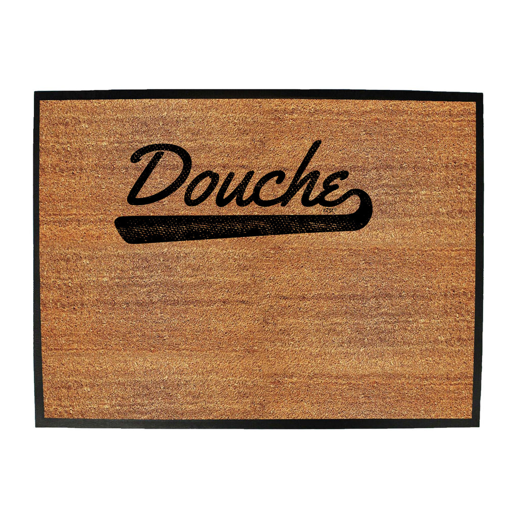 Douche - Funny Novelty Doormat