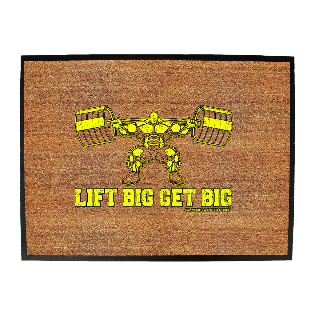 Swps Lift Big Get Big - Funny Novelty Doormat