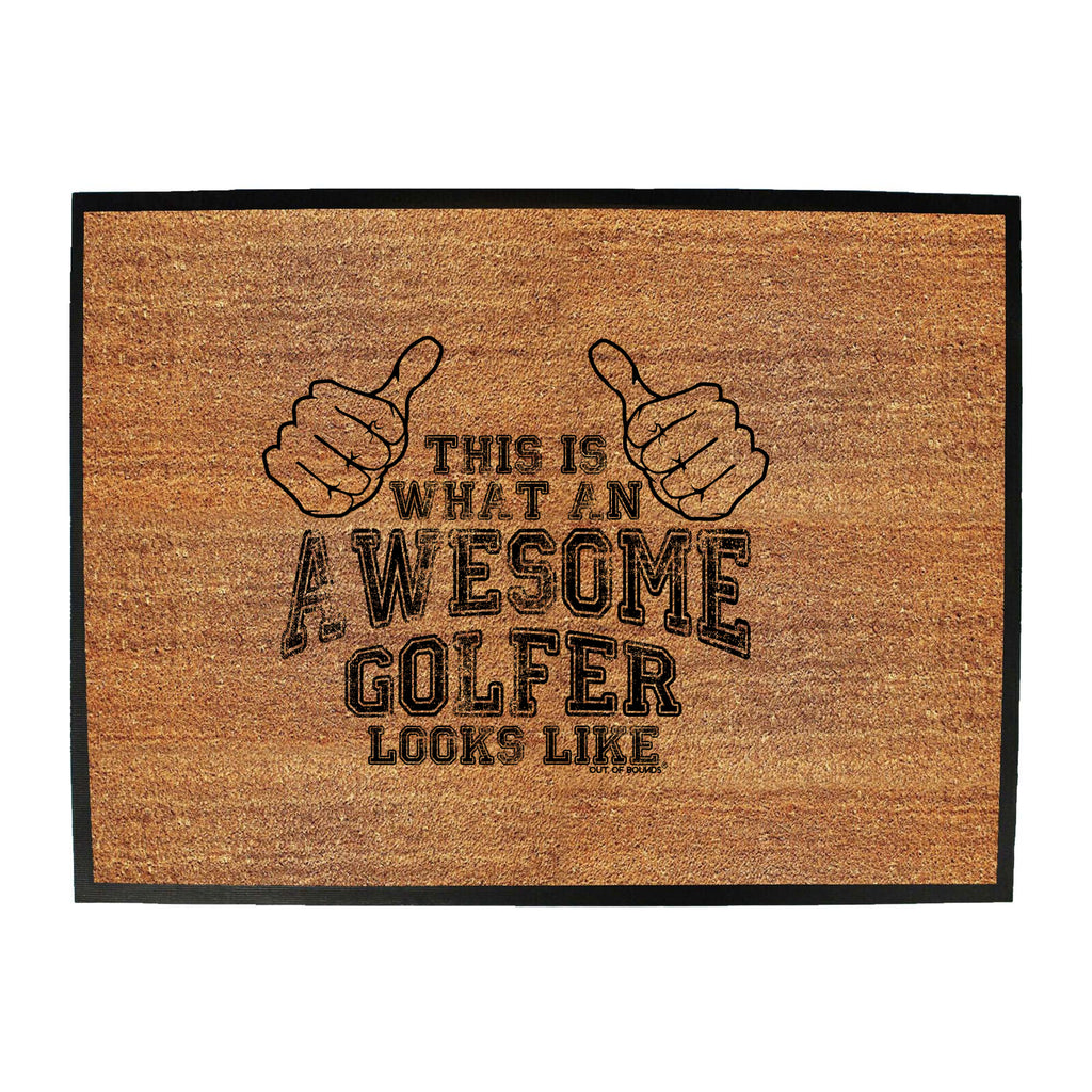 Oob This Is What An Awesome Golfer Loooks Like - Funny Novelty Doormat