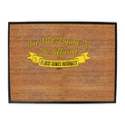 Im Not Trying To Be Difficult - Funny Novelty Doormat