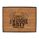 This Is What Awesome Brit - Funny Novelty Doormat