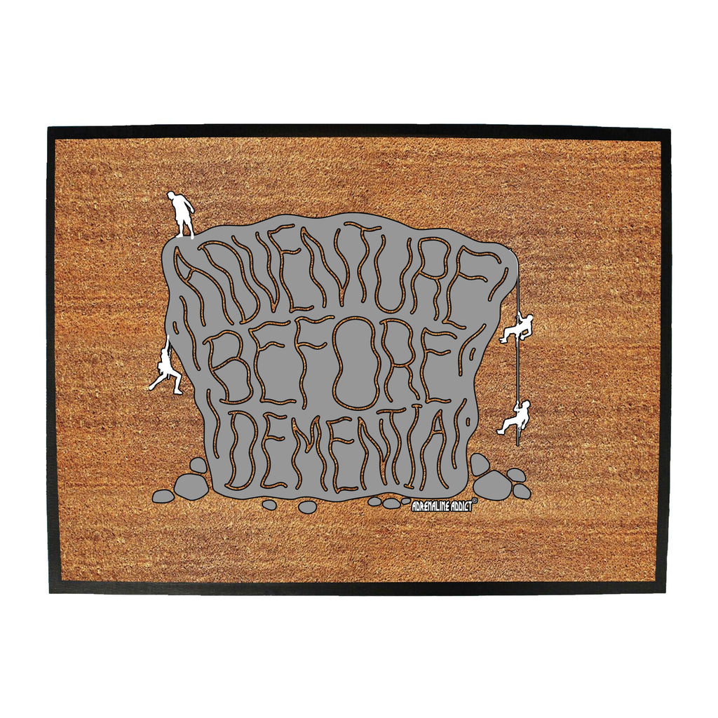 Aa Adventure Before Dementia Rock Climber - Funny Novelty Doormat