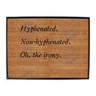 Hyphenated Non Hyphenated - Funny Novelty Doormat