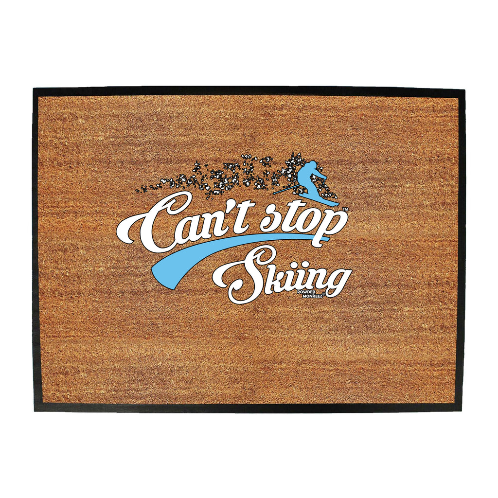 Pm Cant Stop Skiing - Funny Novelty Doormat