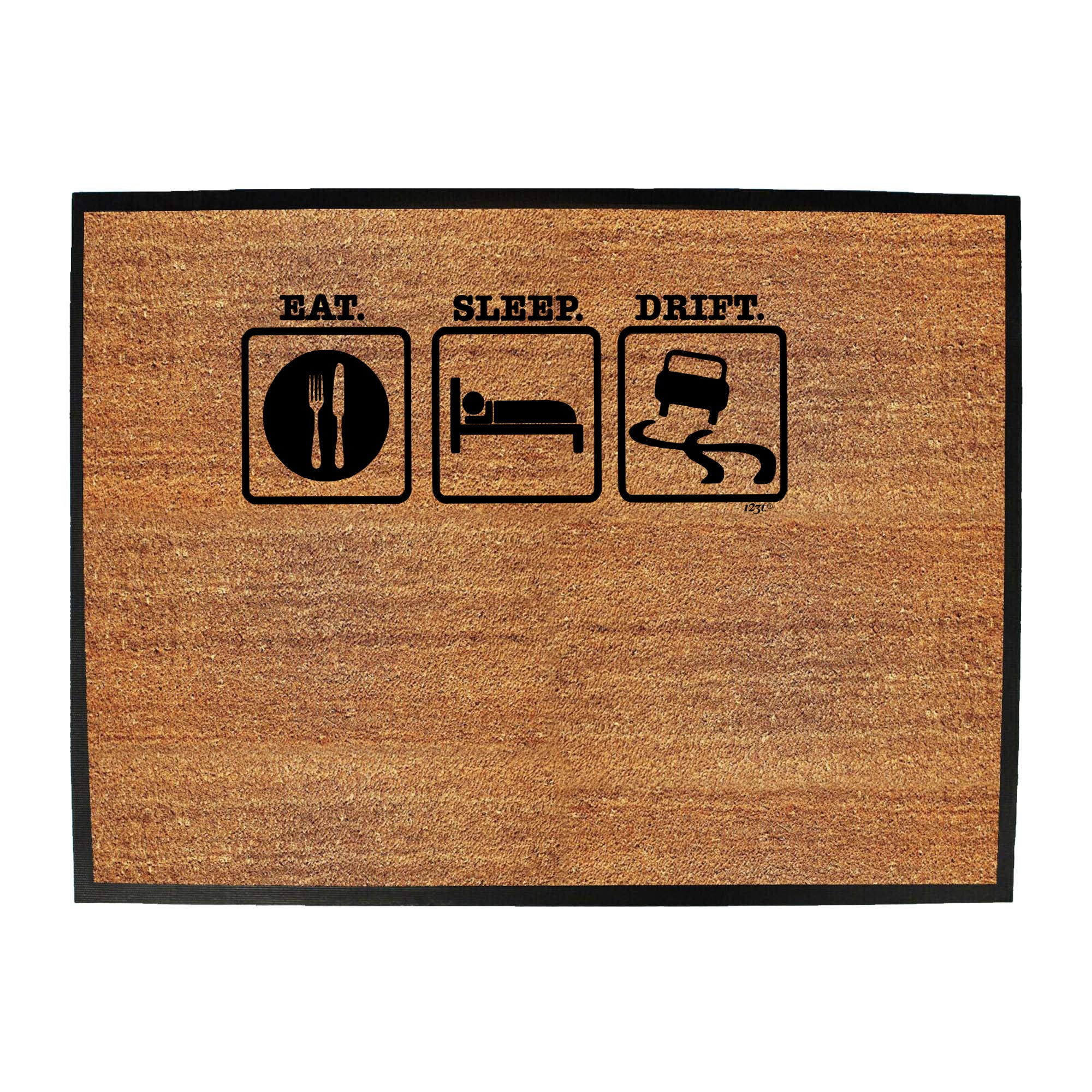 Eat Sleep Drift - Funny Novelty Doormat