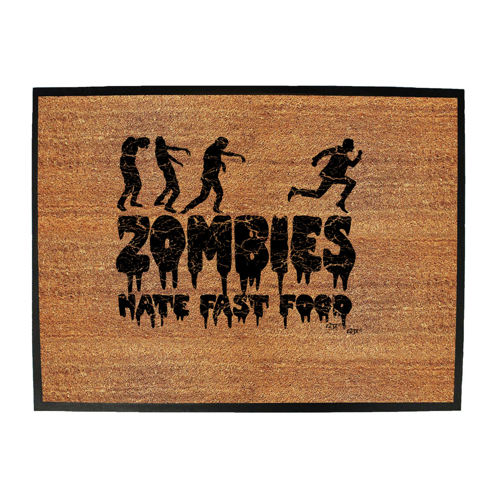 Zombies Hate Fast Food - Funny Novelty Doormat