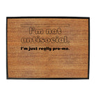 Im Not Antisocial Im Just Pro Me - Funny Novelty Doormat