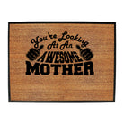 Youre Looking At An Awesome Mother - Funny Novelty Doormat