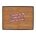 Squeeze Me Stomp Me Wine - Funny Novelty Doormat