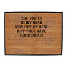May Not Be Real Good Ideas - Funny Novelty Doormat