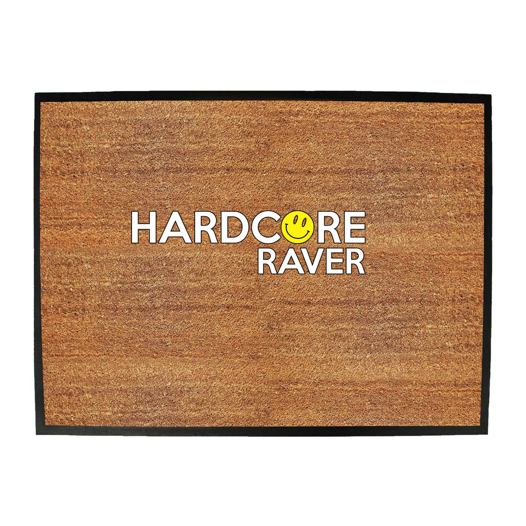 Hardcore Raver Smile - Funny Novelty Doormat