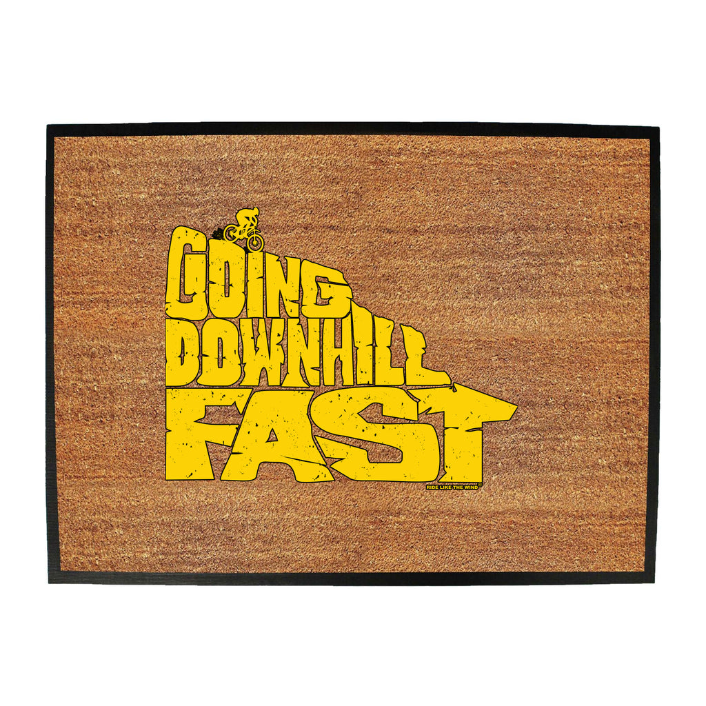 Rltw Going Downhill Fast - Funny Novelty Doormat