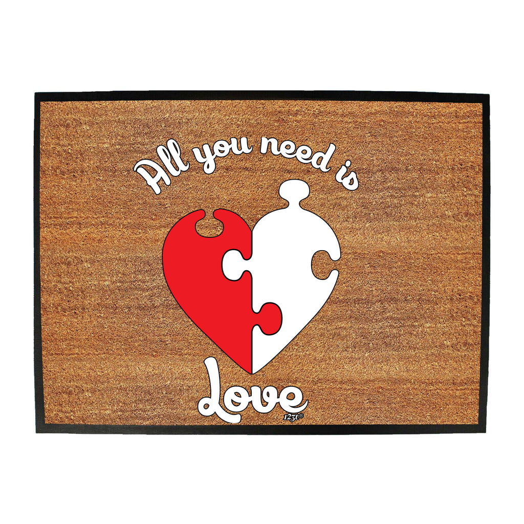 All You Need Is Love Jigsaw - Funny Novelty Doormat