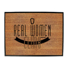 Aa Real Women Climb - Funny Novelty Doormat