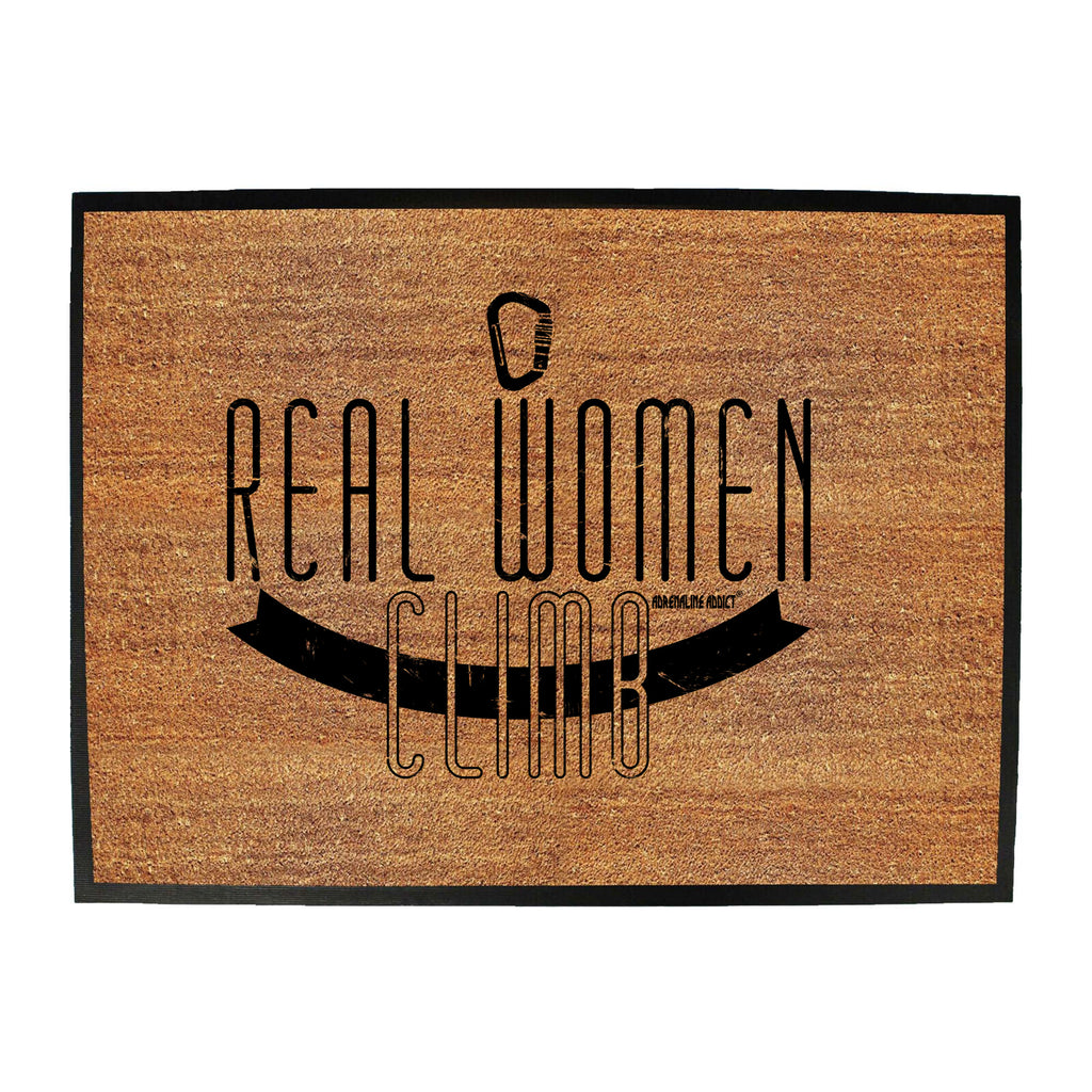Aa Real Women Climb - Funny Novelty Doormat