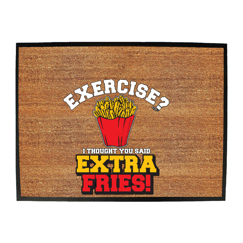 Extra Fries Exercise - Funny Novelty Doormat