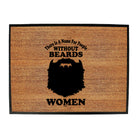 There Is A Name For People Without Beards White - Funny Novelty Doormat