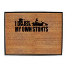 Go Kart Do All My Own Stunts - Funny Novelty Doormat