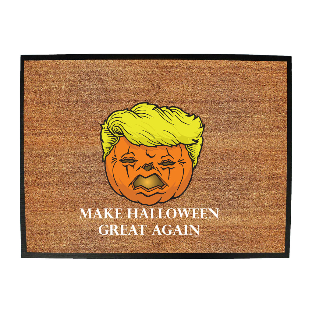 Make Halloween Great Again - Funny Novelty Doormat