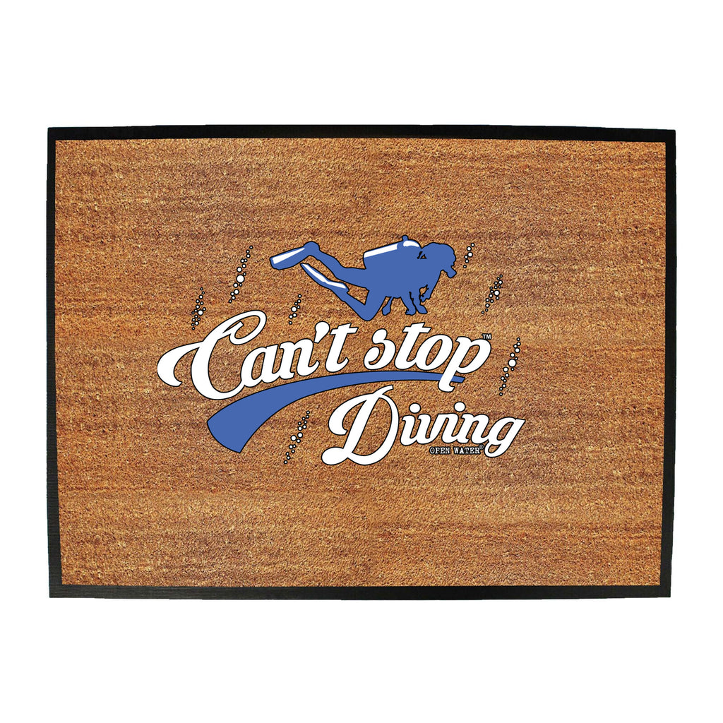Ow Cant Stop Diving - Funny Novelty Doormat