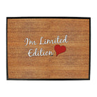 Im Limited Edition Heart - Funny Novelty Doormat