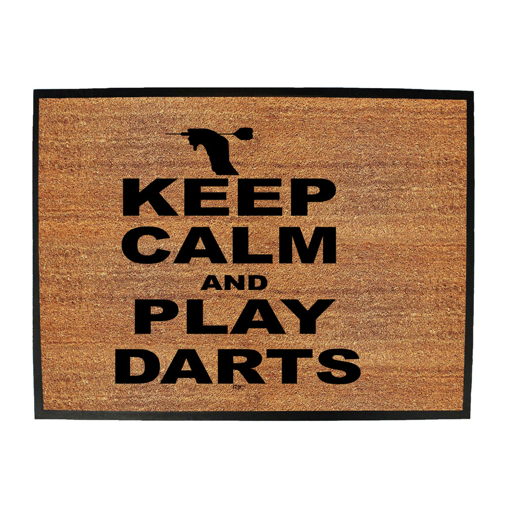 Keep Calm And Play Darts - Funny Novelty Doormat