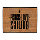 Ob Peace Love Sailing - Funny Novelty Doormat