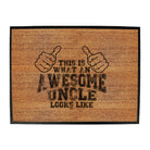 This Is What Awesome Uncle - Funny Novelty Doormat
