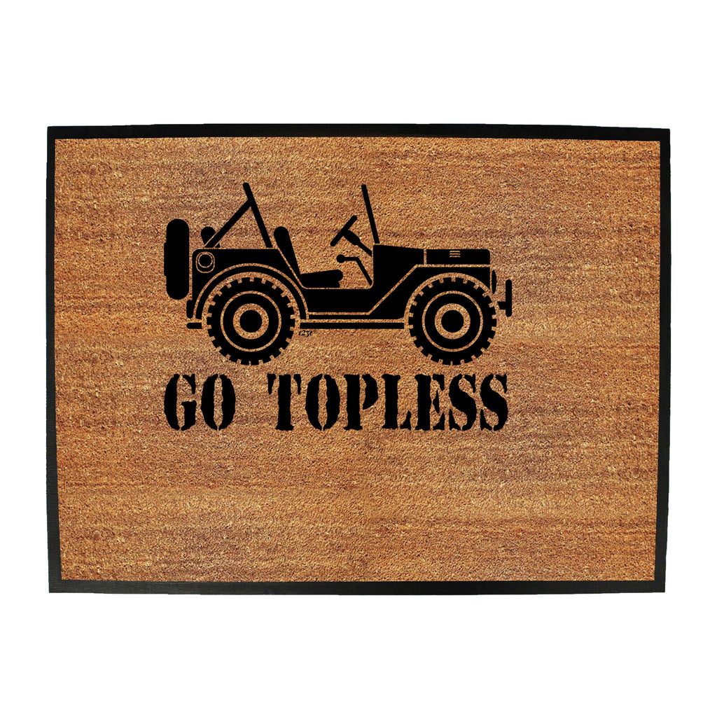 Go Topless - Funny Novelty Doormat