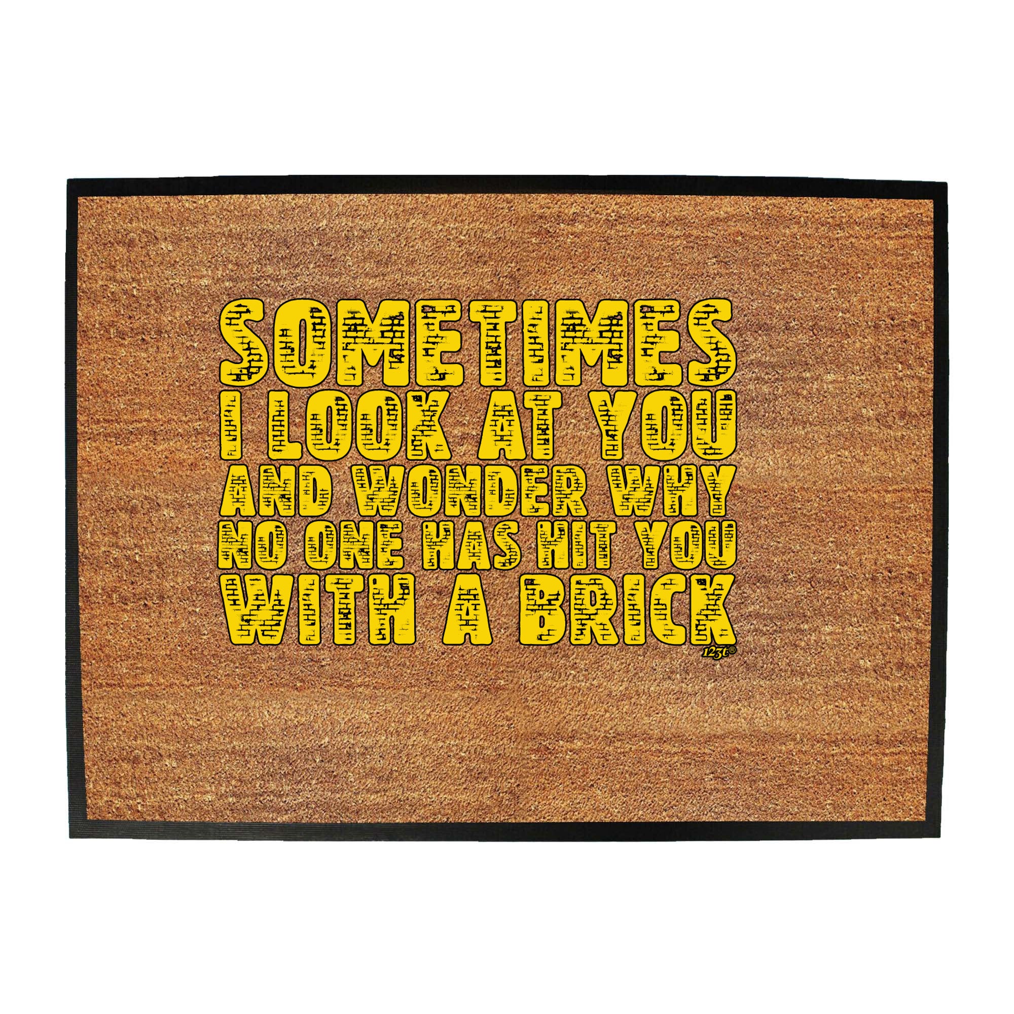 Sometimes Look At You And Wonder - Funny Novelty Doormat