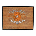 Aa I May Look Like Im Listening Climbing - Funny Novelty Doormat