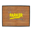 Parker V1 Lifetime Member - Funny Novelty Doormat