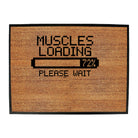 Muscles Loading - Funny Novelty Doormat