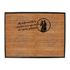 My Girlfriend Told Should Be More Affectionate - Funny Novelty Doormat