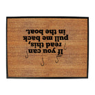 Dw If You Can Read This Pull Me Back In The Boat - Funny Novelty Doormat