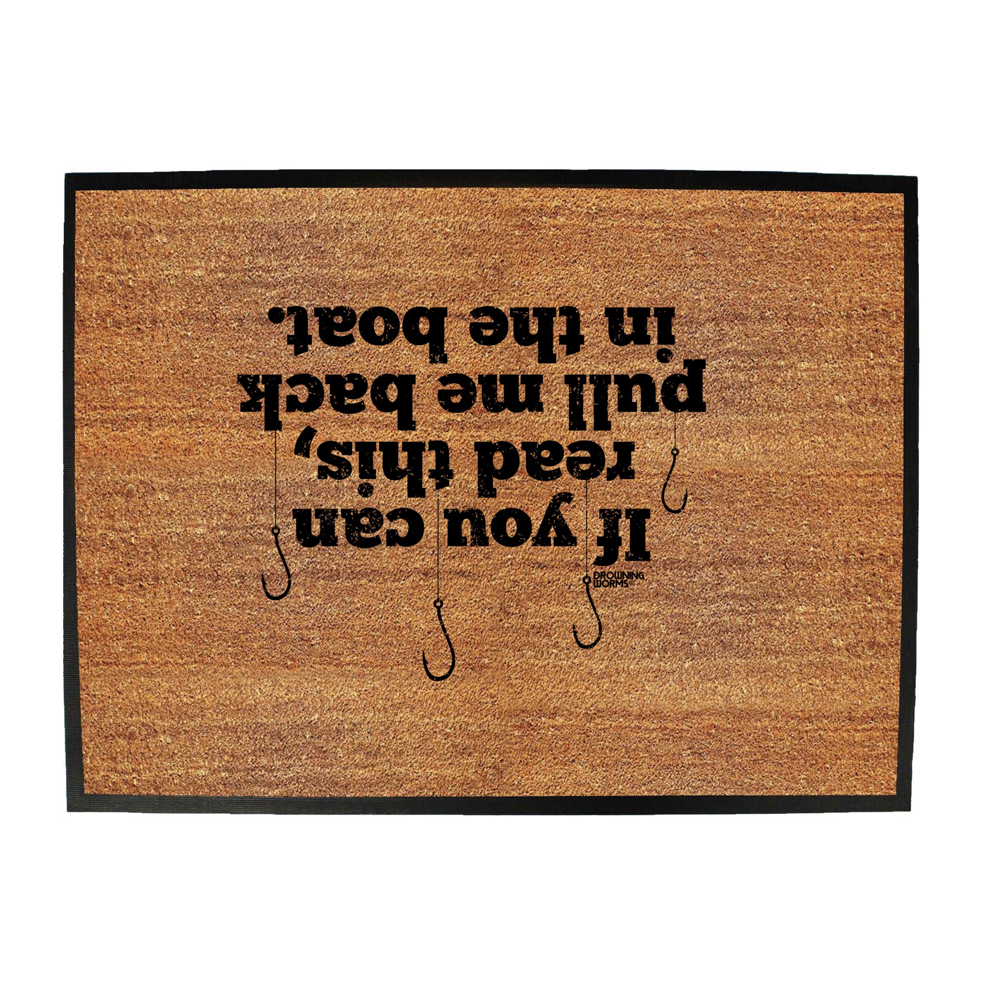 Dw If You Can Read This Pull Me Back In The Boat - Funny Novelty Doormat